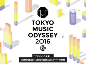 TOKYO MUSIC ODYSSEY 2016